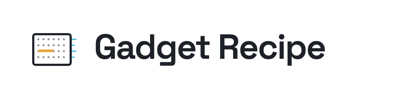 Gadget Recipe